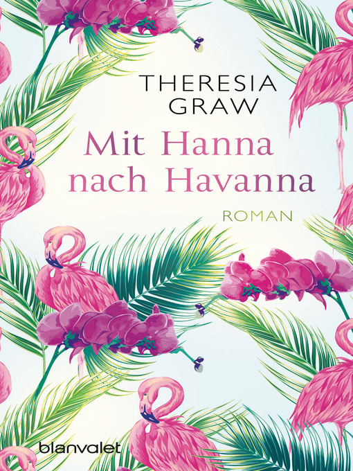 Title details for Mit Hanna nach Havanna by Theresia Graw - Available